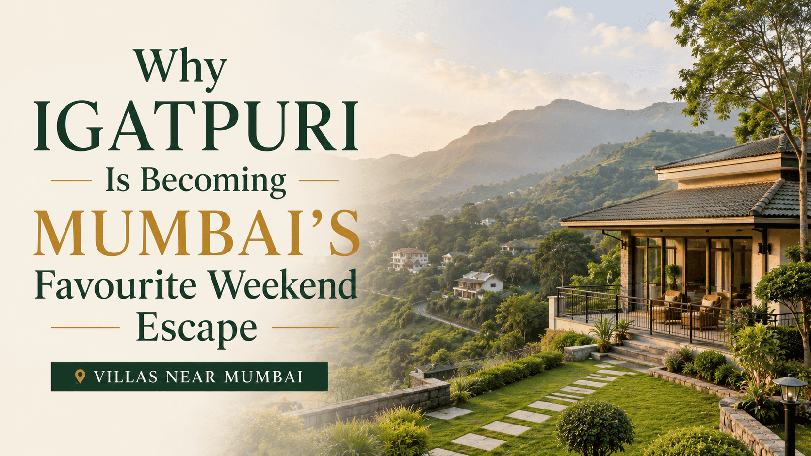 Why Igatpuri Is Becoming Mumbai's Favourite Weekend Escape
